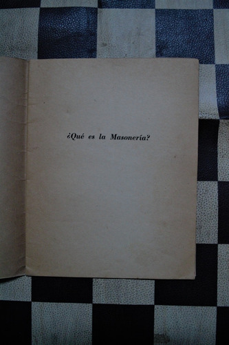 ¿qué Es La Masonería? Gran Logia De La Argentina De Masones, (Usado)
