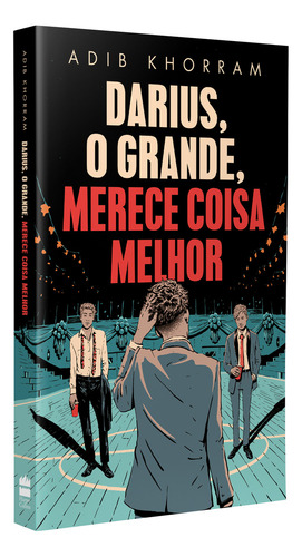 Darius o Grande merece coisa melhor de Khorram Adib editorial Casa dos Livros Editora Ltda capa mole em português 2022