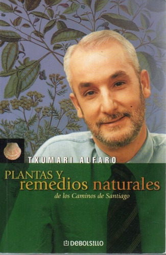 Plantas Y Remedios Naturales Txumari Alfaro 