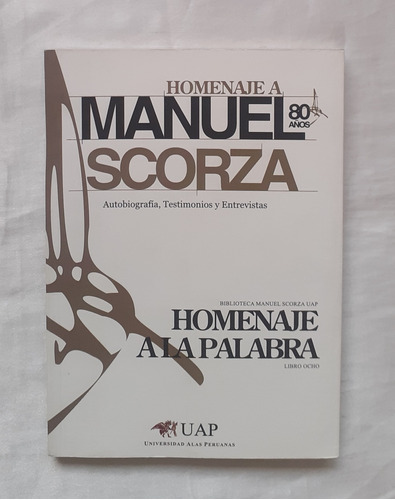 Homenaje A Manuel Scorza Homenaje A La Palabra Libro Origina