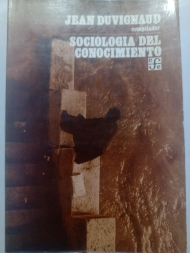 Sociología Del Conocimiento Jean Duvignaud