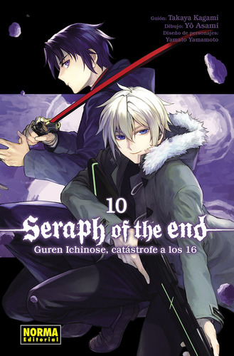 Seraph Of The End 10: Guren Ichinose, Catastrofe A Los 16, De Kagami, Takaya. Editorial Norma Editorial, S.a. En Español