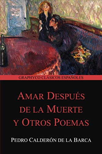 Amar Despues De La Muerte Y Otros Poemas -graphyco Clasicos