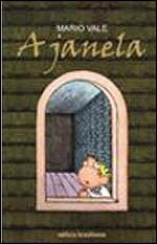 Janela, A, De Vale, Mario. Editora Brasiliense, Capa Mole, Edição 1ª Edição - 2009