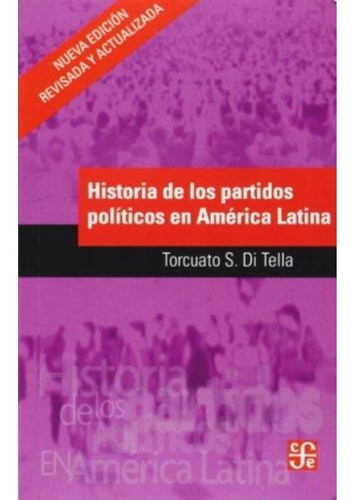 Historia De Los Partidos Politicos En America Latina - Di T