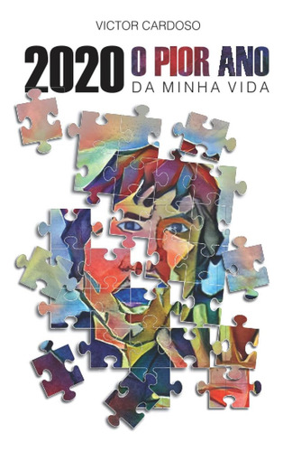 Libro: 2020: El Peor Año De Mi Vida (edición En Portugués)
