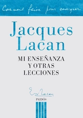 Libro Mi Ense¤anza Y Otras Lecciones De Jacques Lacan