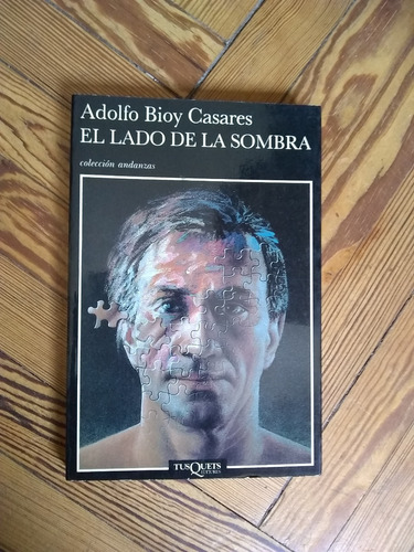Bioy Casares Adolfo  El Lado De La Sombra 