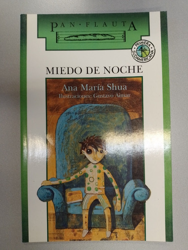 Libro Miedo De Noche, De Ana María Shua Colección Pan Flauta