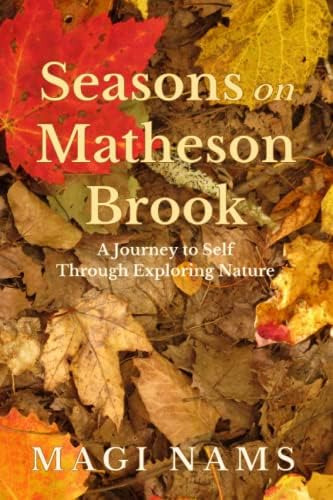 Seasons On Matheson Brook: A Journey To Self Through Exploring Nature, De Nams, Magi. Editorial Oem, Tapa Blanda En Inglés