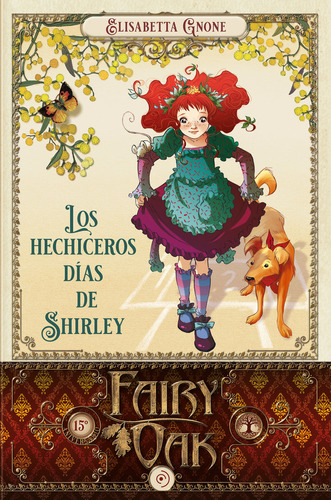 Fairy Oak 5 Los Hechiceros Dias De Shirley - Gnone,elisabett