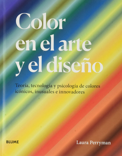 Color En El Arte Y El Diseño Perryman, Laura Blume
