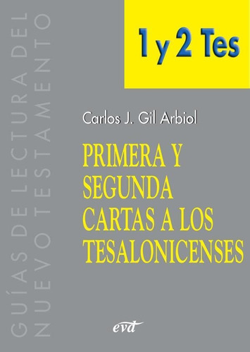 Primera Y Segunda Cartas A Los Tesalonicenses, De Carlos Gil Arbiol. Editorial Verbo Divino, Tapa Blanda En Español, 2004