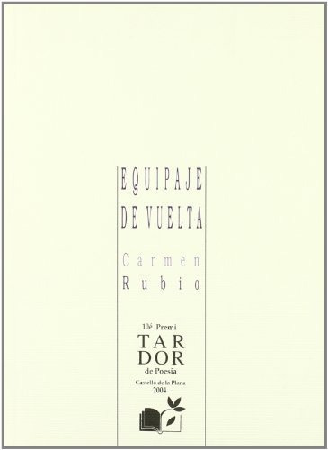 Equipaje de vuelta, de Carmen Rubio López. Editorial Aguaclara, tapa blanda en español, 2005