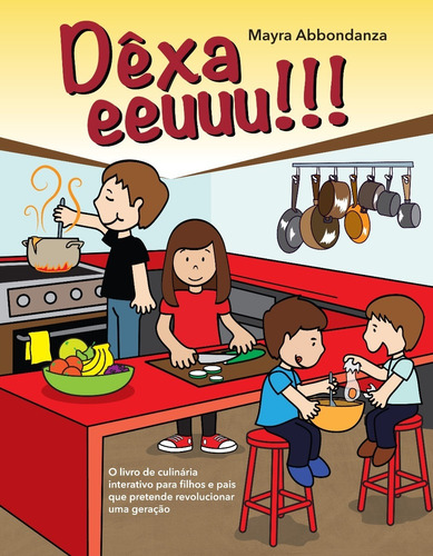 Imagem 1 de 9 de Dêxa Eeuuu!! Livro + 2 Jogos Educativos Alimentação Famílias