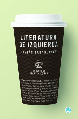 Literatura De Izquierda  - Damián Tabarovsky