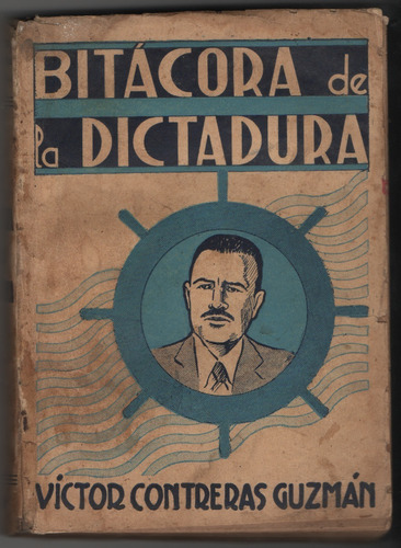 Bitácora De La Dictadura Víctor Contreras Guzmán