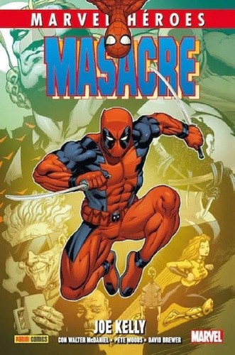 Libro - Panini España - Marvel Héroes - Masacre De Joe Kell