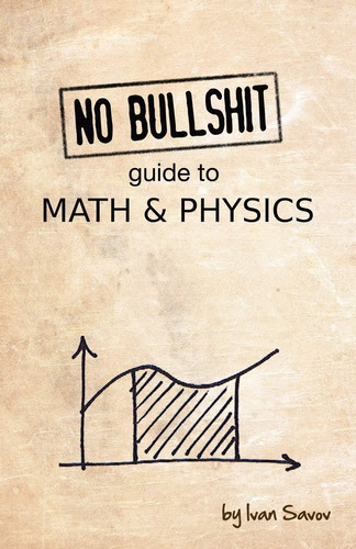 Libro No Bullshit Guide To Math And Physics 5th, En Ingles