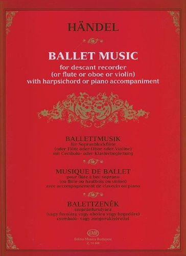 Ballet Music, For Descant Recorder Or Flute Or Oboe Or Violi