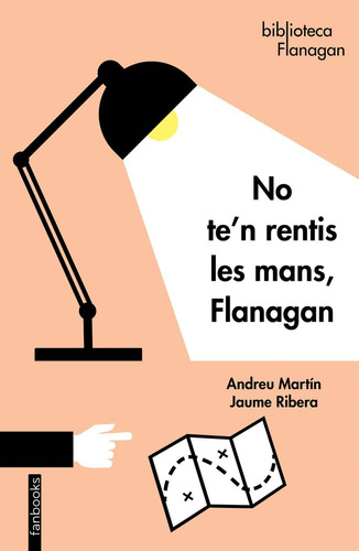 No Te'n Rentis Les Mans, Flanagan (libro Original)