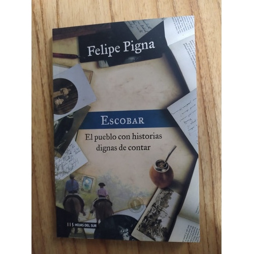 Felipe Pigna- Escobar- Hojas Del Sur