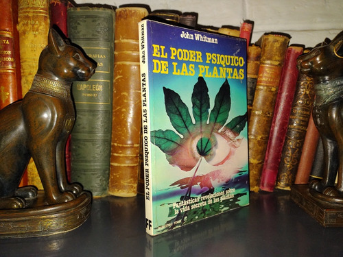 El Poder Psíquico De Las Plantas - John Whitman / Antiguo 