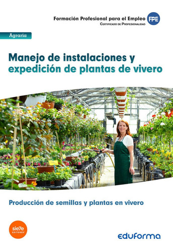 Libro Manejo De Instalaciones Y Expedicion De Plantas De ...