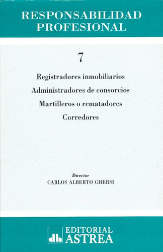 Libro: Responsabilidad Profesional / Tomo 7. Registradores I