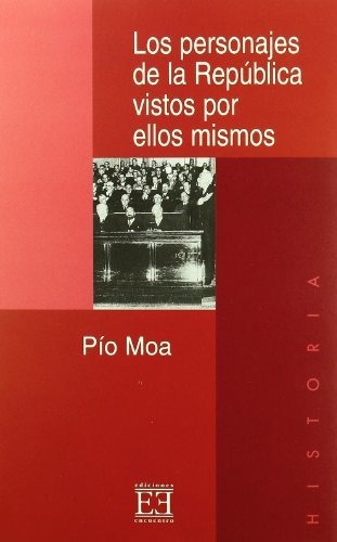 Libro Los Personajes De La República Vistos Por Ellos Mismos