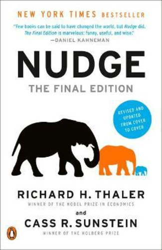 Nudge : The Final Edition / Richard H Thaler