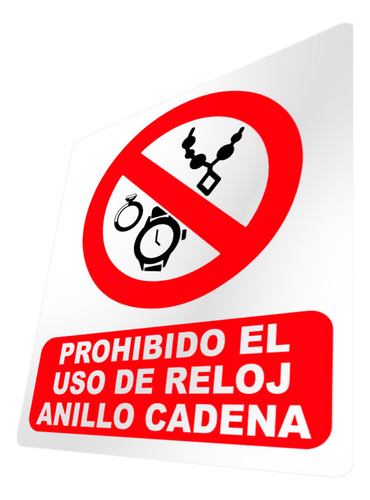 Letrero Prohibido El Uso De Reloj Anillo Cadena Señaletica