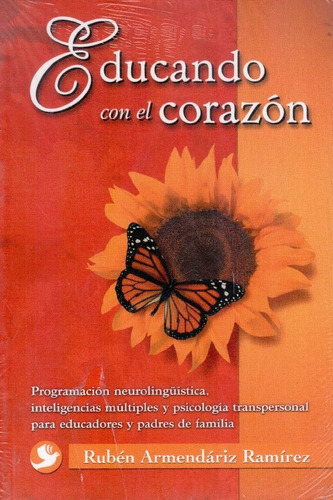 Educando Con El Corazon, De Ruben Armendariz. Editorial Pax, Tapa Blanda En Español, 2004