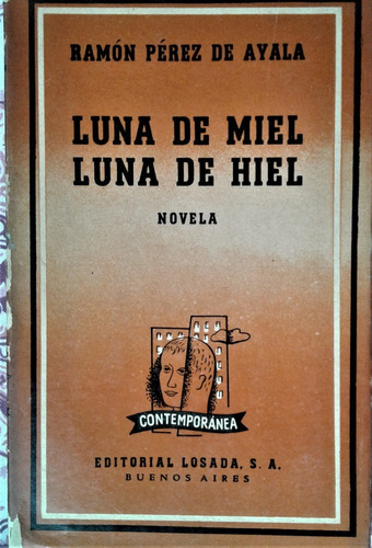 Luna De Miel Luna De Hiel - Ramon Perez De Ayala - Losada