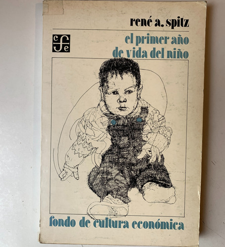 El Primer Año De Vida Del Niño René A. Spitz