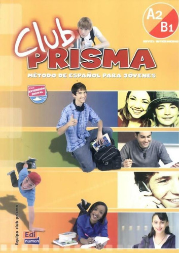 Club prisma A2/B1 - Libro del alumno + CD, de Equipo Club Prisma. Editorial Edinumen, capa mole em espanhol, 2008