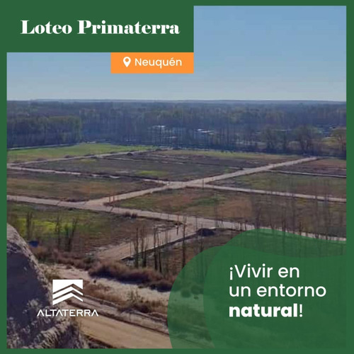 Imagen 6 de 14 de Terreno En Neuquen Loteo Primaterra