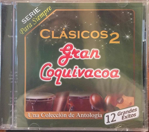 Cd - Gran Coquivacoa / Clásicos 2. Compilación 