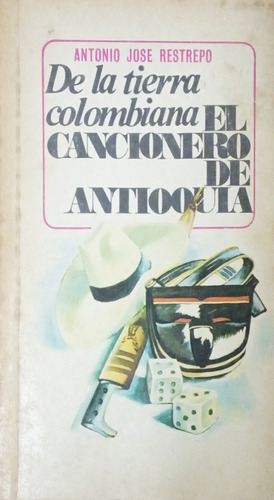 El Cancionero De Antioquia