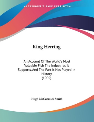 Libro King Herring: An Account Of The World's Most Valuab...