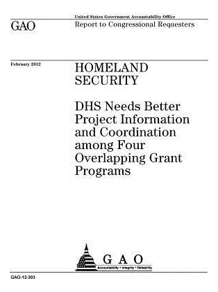 Libro Homeland Security : Dhs Needs Better Project Inform...