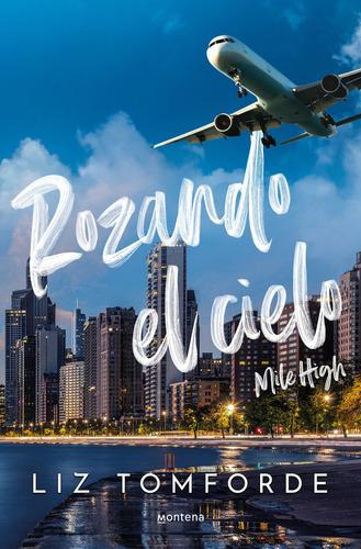 Mile High 1, De Liz Tomforde. Editorial Montena, Tapa Bland