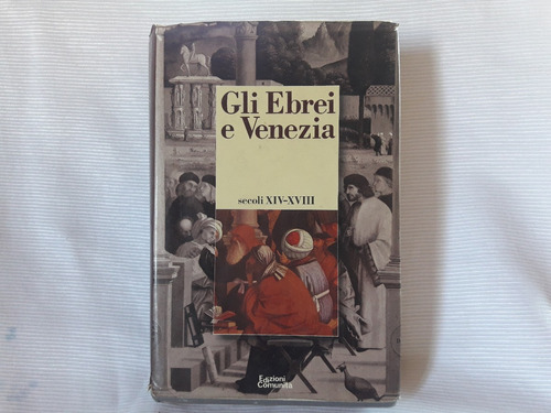 Imagen 1 de 10 de Gli Ebrei E Venezia Giorgio Cini Comunita Tapa Dura Italiano