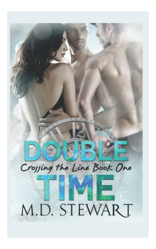 Libro: Double Time (cruzando La Línea)