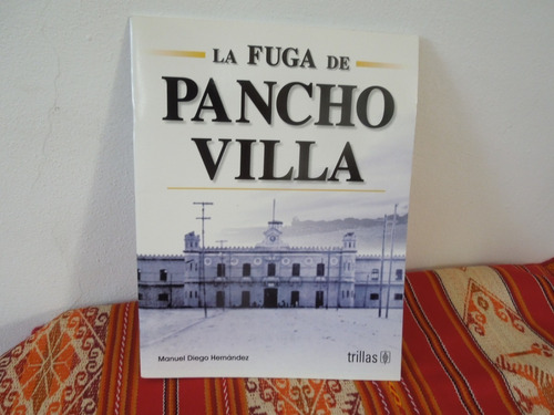 La Fuga De Pancho Villa