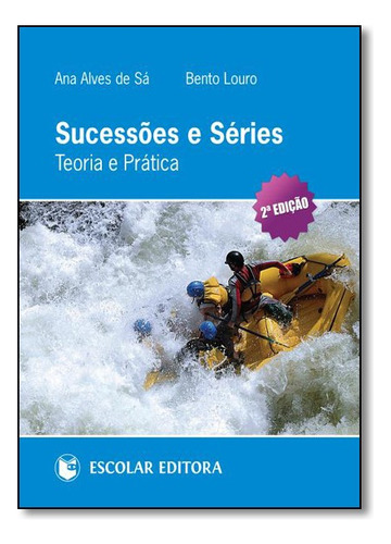 Sucessoes E Series Teoria E Pratica, De Sa, Ana Alves De. Editora Escolar Em Português