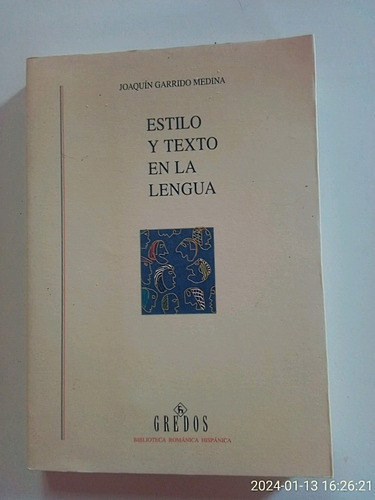 Libro Usado : Estilo Y Texto En La Lengua. 