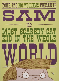 Libro Sam, The Most Scaredy-cat Kid In The Whole World