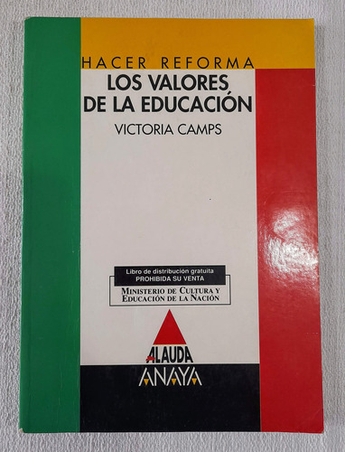 Los Valores De La Educación - Victoria Camps - Anaya Alauda