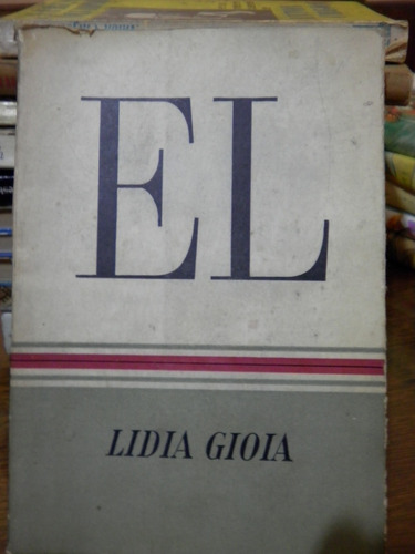 Libro El Lidia Gioia L Novela Edit Kraft Palermo Envios